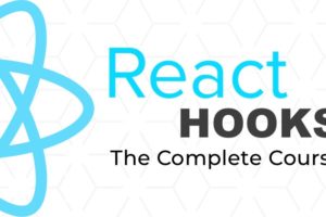 React Hooks - The Complete Course - Learn React Hooks