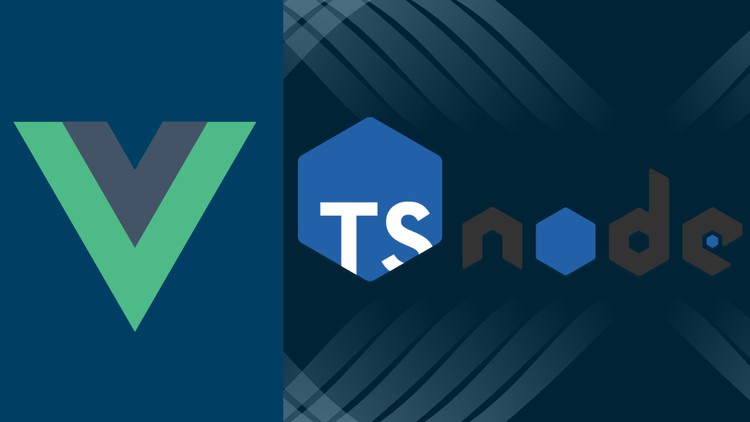 VueJS and NodeJS: A Practical Guide with Typescript