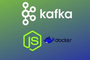 Learn Apache Kafka Fundamental With NodeJS For Beginners