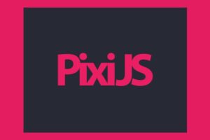 PixiJS The Complete Guide For HTML5 Game Development