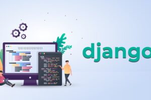 Python Django 2022 - A Complete Guide