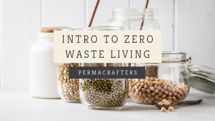 Intro to Zero Waste Living - Free Udemy Courses