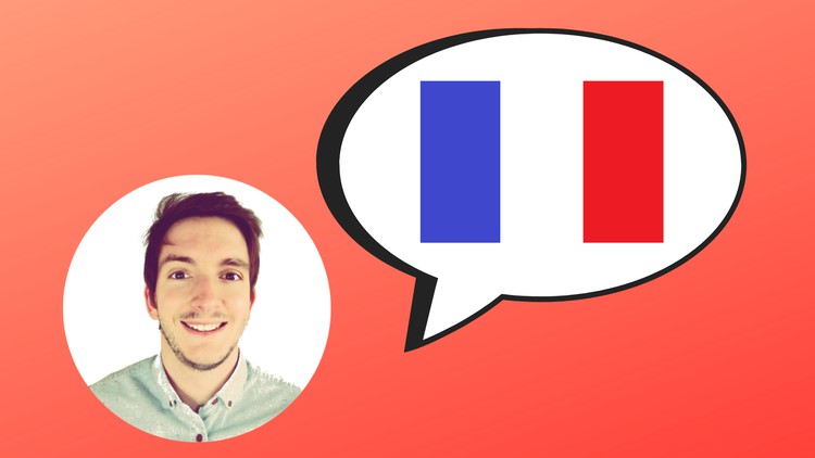 The Complete French Course : Learn French - Low Intermediate